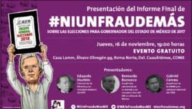 Este jueves, Informe Final de #NiUnFraudeMás sobre elecciones en Edomex