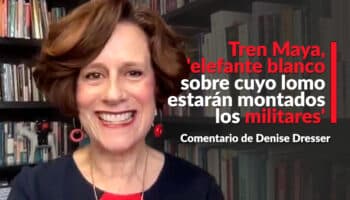 Tren Maya, 'elefante blanco sobre cuyo lomo estarán montados los militares': Dresser