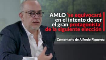 AMLO ‘se equivocará en intento de ser gran protagonista’ de la siguiente elección: Figueroa