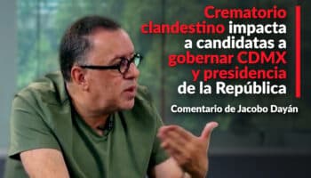 'Crematorio' clandestino impacta a candidatas a gobernar CDMX y la Presidencia: Jacobo Dayán