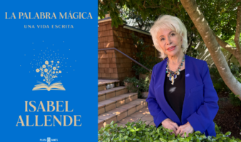 ‘La palabra mágica’, adelanto del nuevo libro de Isabel Allende